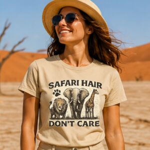 Safari Hair Don’t Care Shirt | Funny Safari & Travel Tee | Adventure Apparel | Wildlife Trips T-Shirt